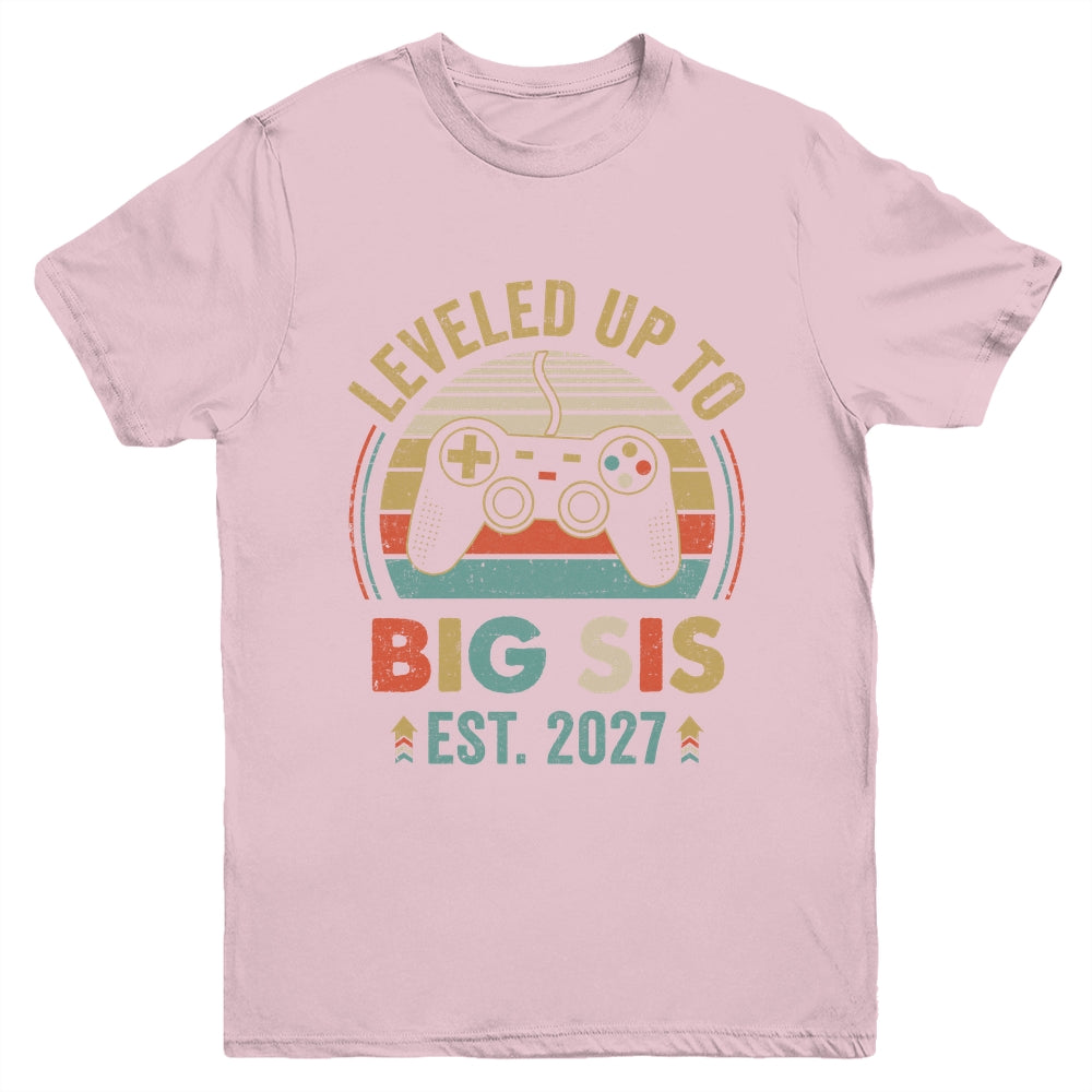 Leveled Up To Big Sister 2027 Video Game Promoted To Sister Youth Shirt | teecentury