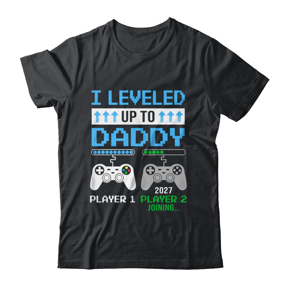 Leveled Up To Daddy 2027 Funny Video Game Soon To Be Daddy Shirt & Hoodie | teecentury