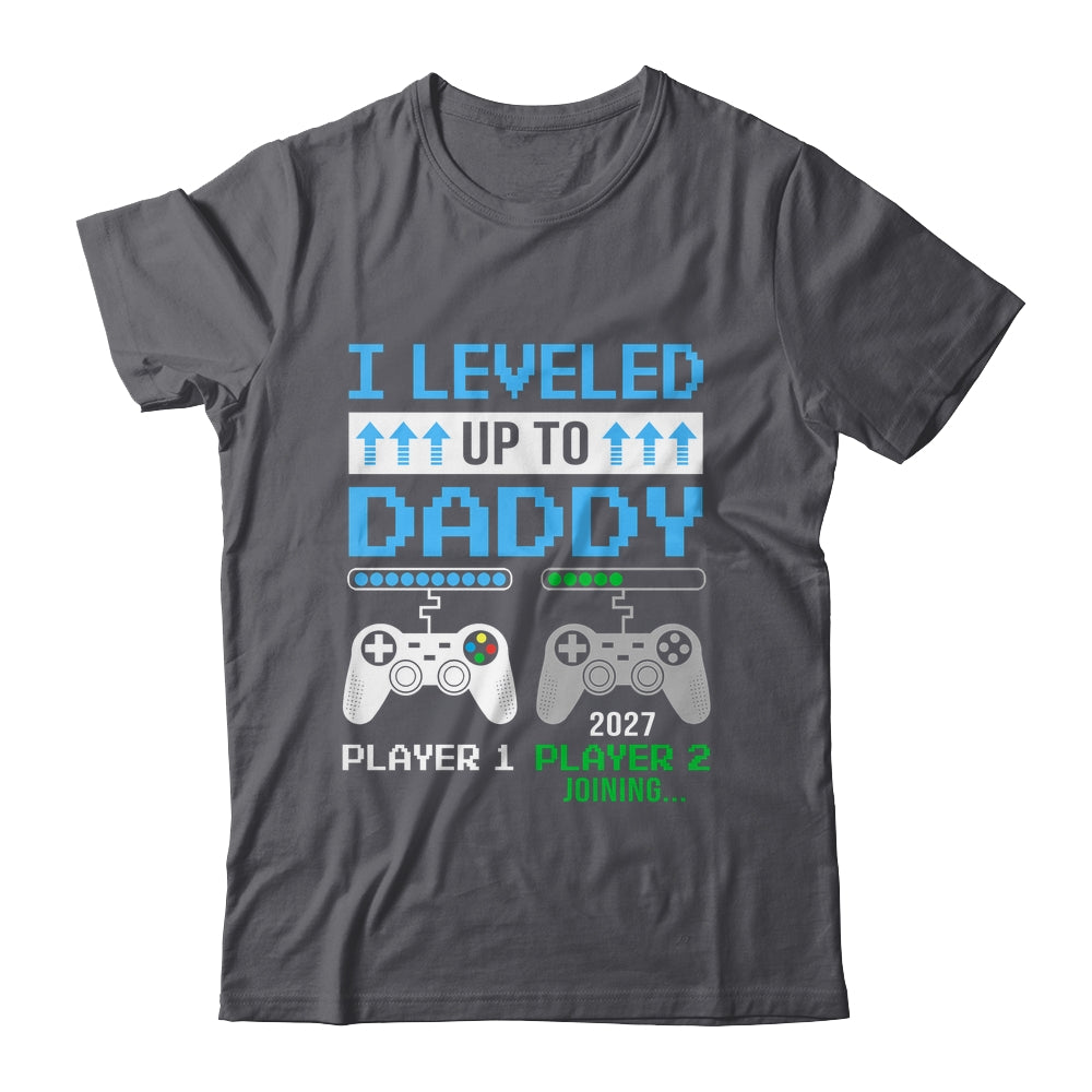 Leveled Up To Daddy 2027 Funny Video Game Soon To Be Daddy Shirt & Hoodie | teecentury