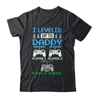 Leveled Up To Daddy Again Funny Funny Gamer Dad Est 2027 Shirt & Hoodie | teecentury