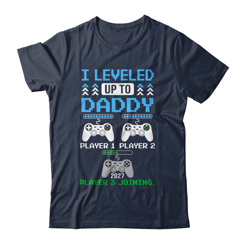 Leveled Up To Daddy Again Funny Funny Gamer Dad Est 2027 Shirt & Hoodie | teecentury