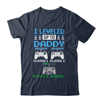 Leveled Up To Daddy Again Funny Funny Gamer Dad Est 2027 Shirt & Hoodie | teecentury