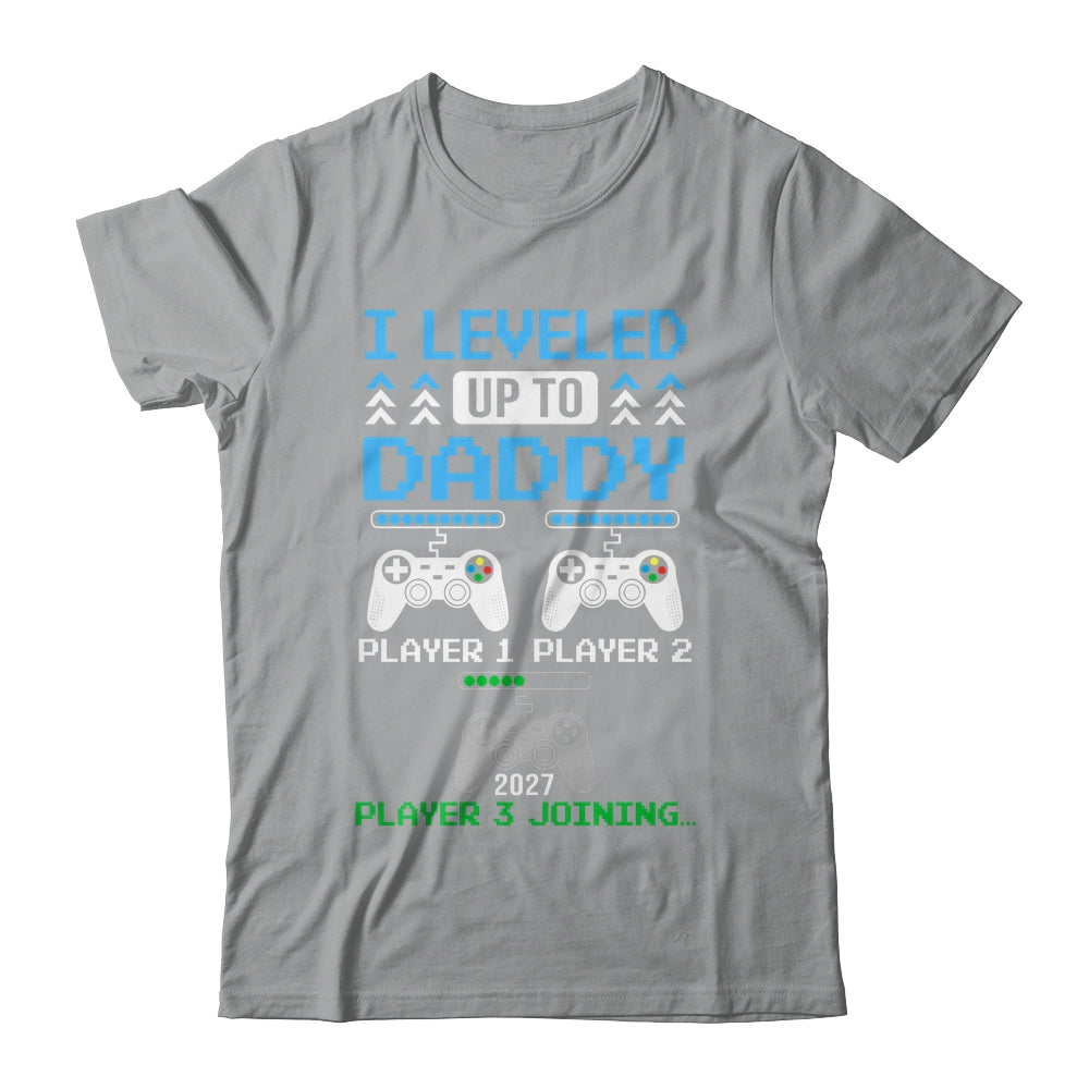 Leveled Up To Daddy Again Funny Funny Gamer Dad Est 2027 Shirt & Hoodie | teecentury