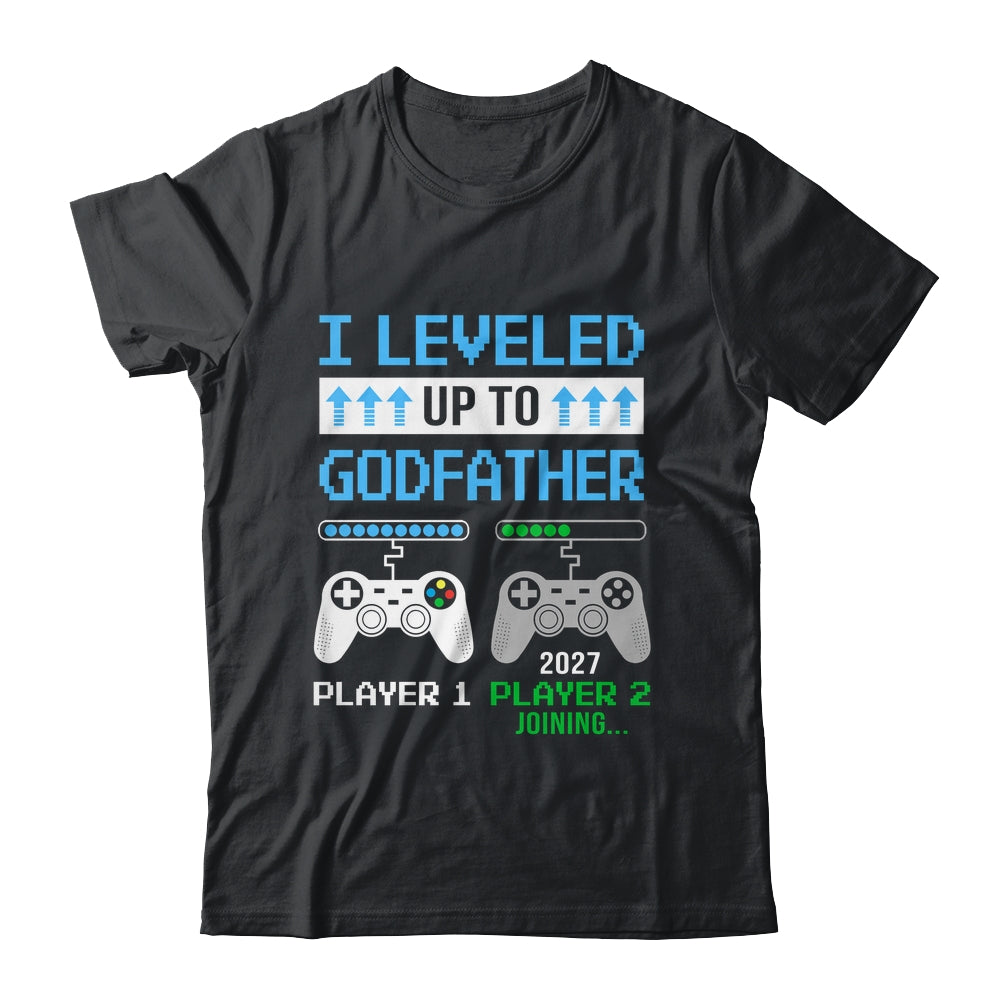 Leveled Up To Godfather 2027 Funny Video Game Soon To Be Godfather Shirt & Hoodie | teecentury