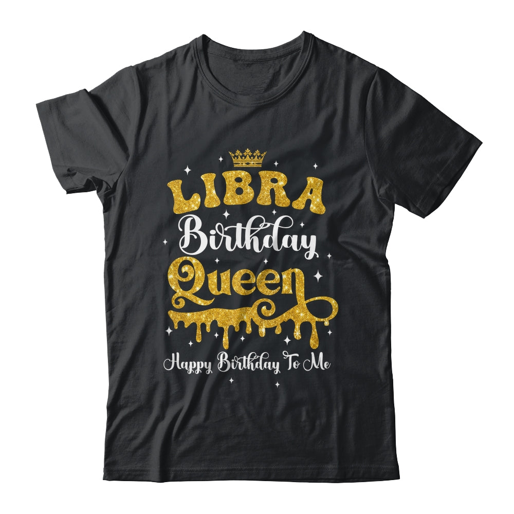 Libra Birthday Queen Happy Birthday To Me Women Shirt & Tank Top | teecentury