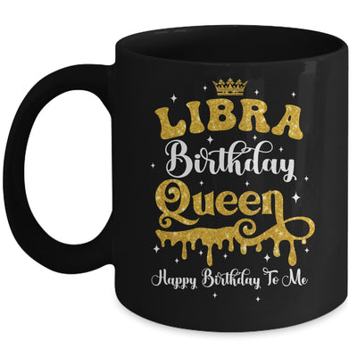 Libra Birthday Queen Happy Birthday To Me Women Mug | teecentury