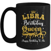 Libra Birthday Queen Happy Birthday To Me Women Mug | teecentury