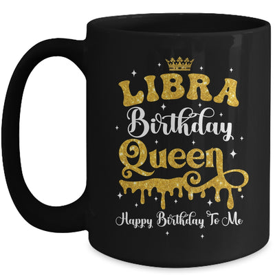 Libra Birthday Queen Happy Birthday To Me Women Mug | teecentury