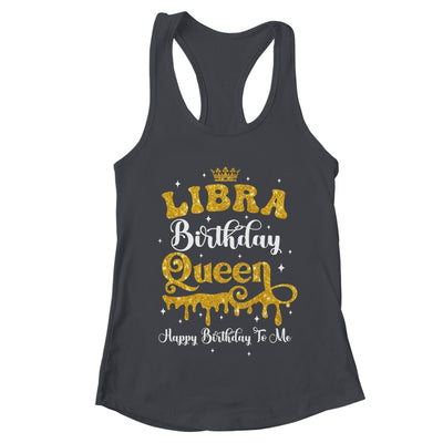 Libra Birthday Queen Happy Birthday To Me Women Shirt & Tank Top | teecentury