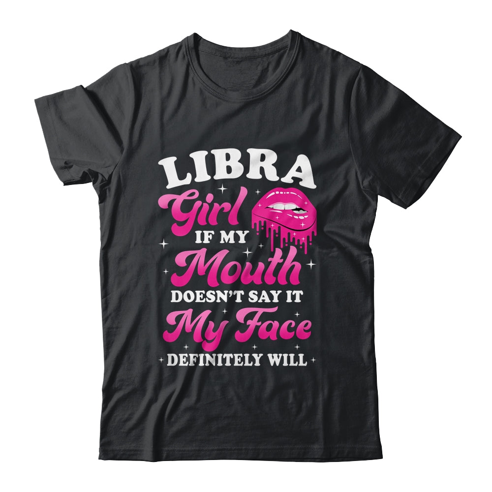 Libra Girl If My Mouth Astrology Birthday Zodiac Sign Shirt & Tank Top | teecentury