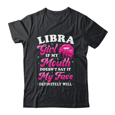 Libra Girl If My Mouth Astrology Birthday Zodiac Sign Shirt & Tank Top | teecentury