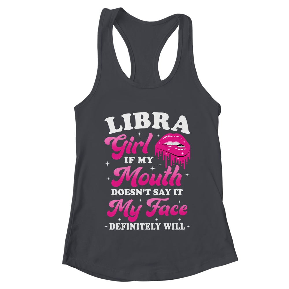 Libra Girl If My Mouth Astrology Birthday Zodiac Sign Shirt & Tank Top | teecentury