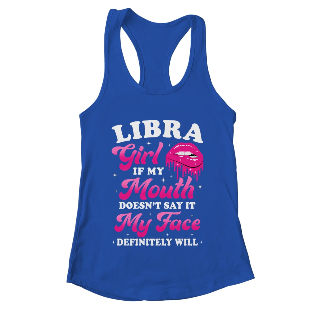 Libra Girl If My Mouth Astrology Birthday Zodiac Sign Shirt & Tank Top | teecentury