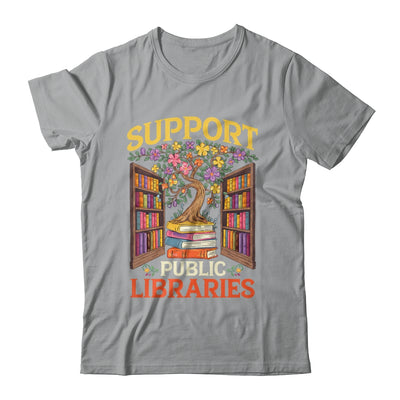 Librarian Support Public Libraries Library Book Lover Shirt & Hoodie | teecentury