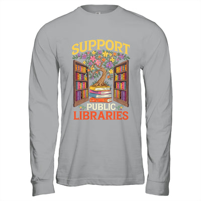 Librarian Support Public Libraries Library Book Lover Shirt & Hoodie | teecentury