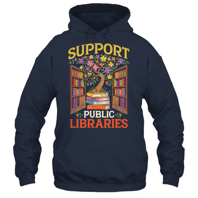 Librarian Support Public Libraries Library Book Lover Shirt & Hoodie | teecentury