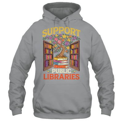 Librarian Support Public Libraries Library Book Lover Shirt & Hoodie | teecentury