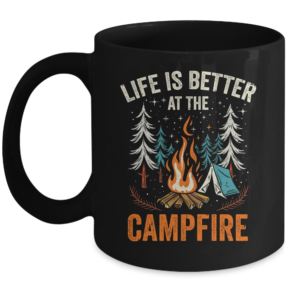 Life Is Better At The Campfire Funny Camping Camp Camper Mug | teecentury