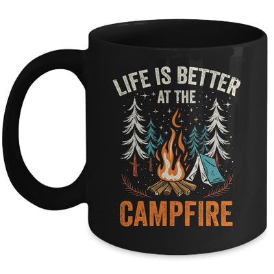 Life Is Better At The Campfire Funny Camping Camp Camper Mug | teecentury