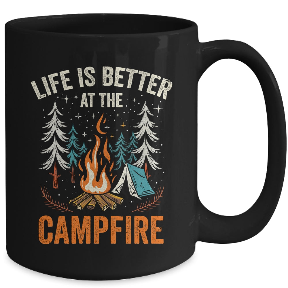 Life Is Better At The Campfire Funny Camping Camp Camper Mug | teecentury