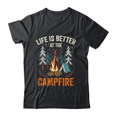 Life Is Better At The Campfire Funny Camping Camp Camper Shirt & Tank Top | teecentury