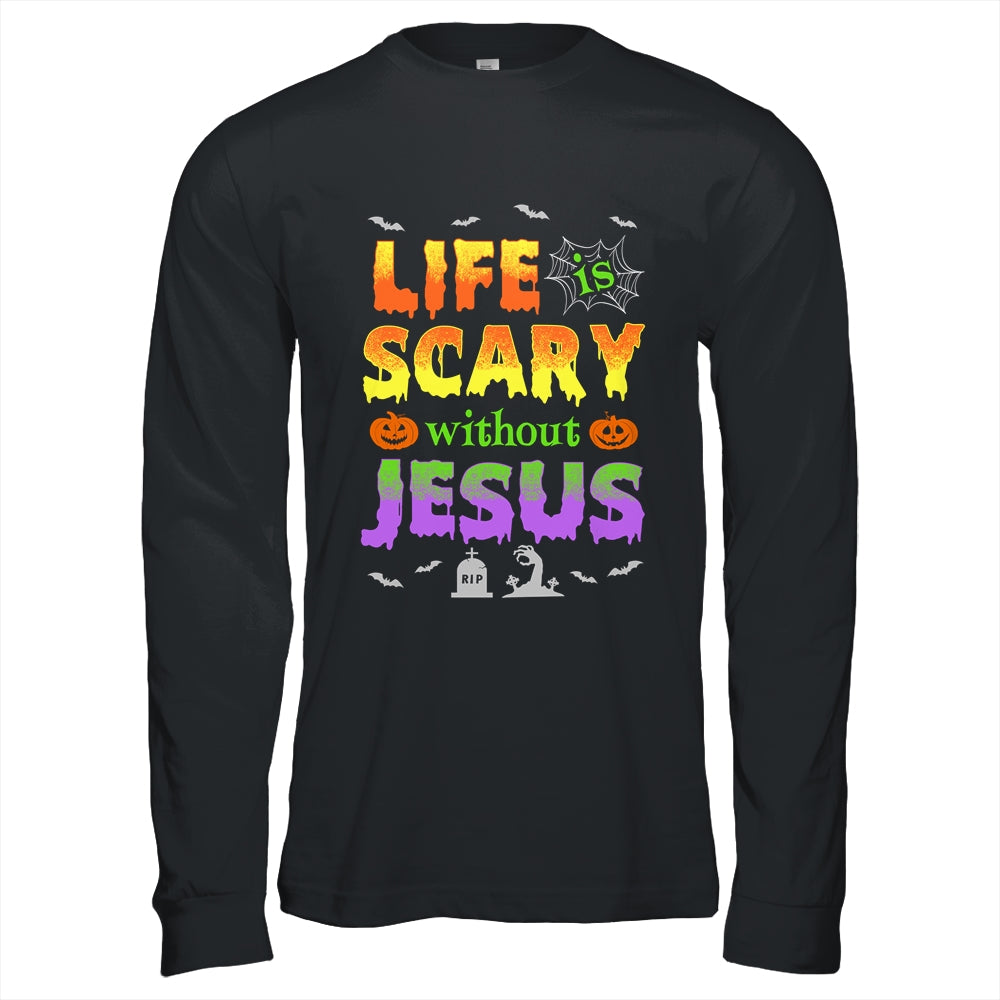 Life Is Scary Without Jesus Autumn Halloween Christian Shirt & Hoodie | teecentury