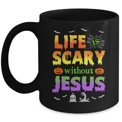 Life Is Scary Without Jesus Autumn Halloween Christian Mug | teecentury
