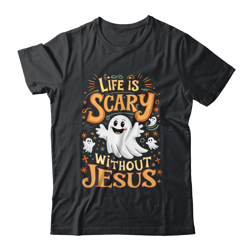 Life Is Scary Without Jesus Christian Halloween Funny Shirt & Hoodie | teecentury