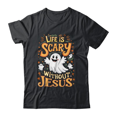 Life Is Scary Without Jesus Christian Halloween Funny Shirt & Hoodie | teecentury