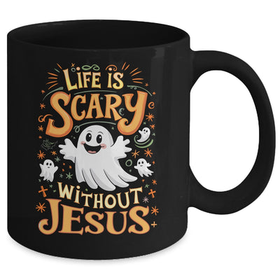Life Is Scary Without Jesus Christian Halloween Funny Mug | teecentury