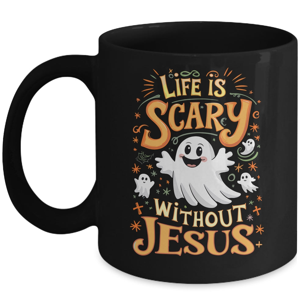 Life Is Scary Without Jesus Christian Halloween Funny Mug | teecentury