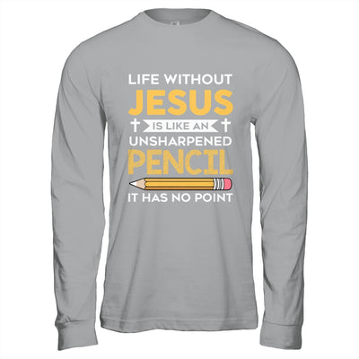 Life Without Jesus Funny Christian Religious Faith Shirt & Hoodie | teecentury