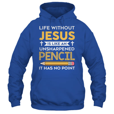 Life Without Jesus Funny Christian Religious Faith Shirt & Hoodie | teecentury
