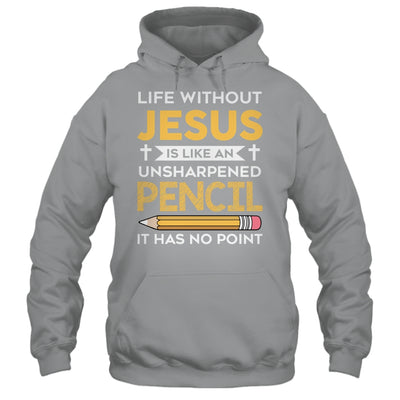 Life Without Jesus Funny Christian Religious Faith Shirt & Hoodie | teecentury