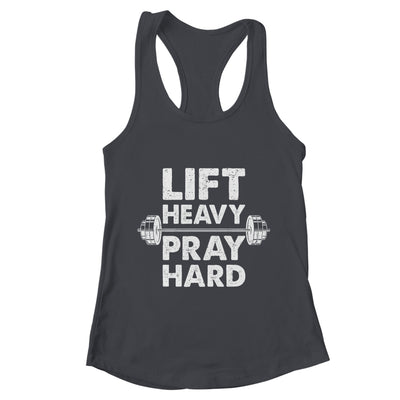 Lift Heavy Pray Hard Gym Workout Christian Faith Men Women Shirt & Tank Top | teecentury