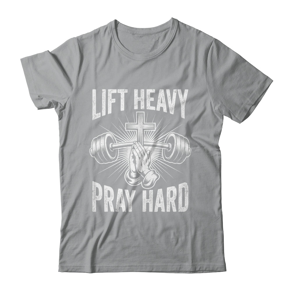 Lift Heavy Pray Hard Workout Christian Gym Men Women Shirt & Tank Top | teecentury