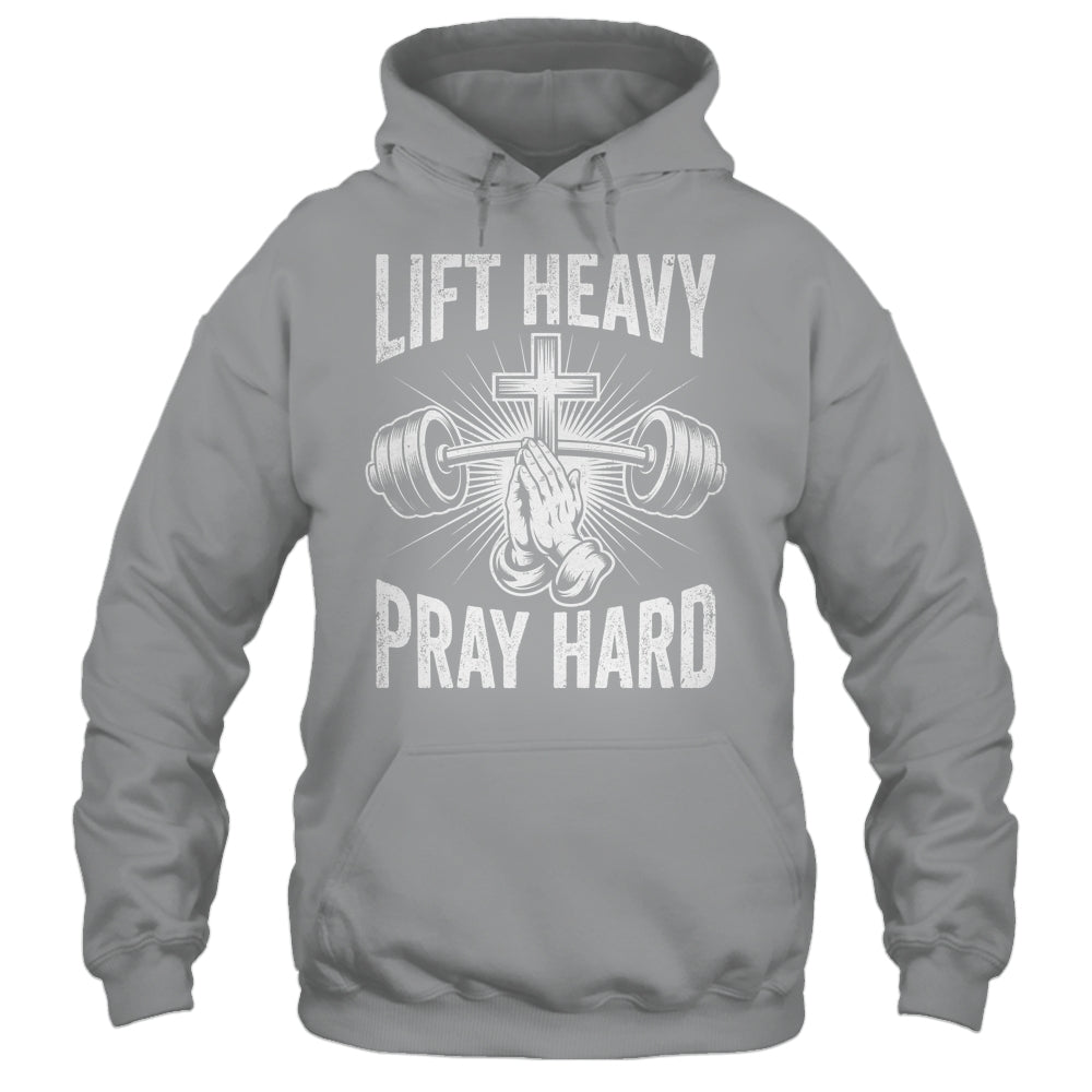 Lift Heavy Pray Hard Workout Christian Gym Men Women Shirt & Tank Top | teecentury