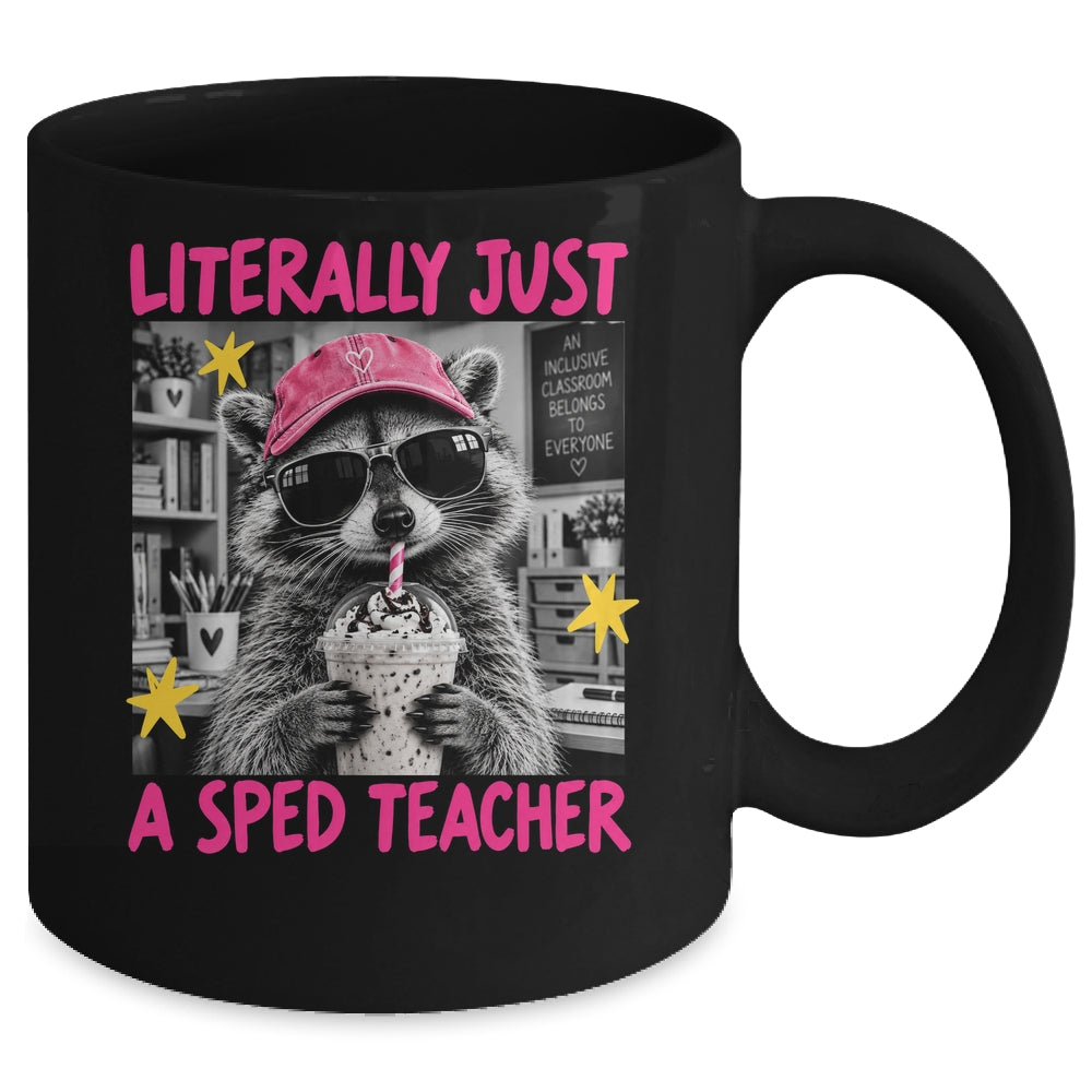 Literally Just A Sped Teacher Raccoon Coffee Humor Funny Mug | teecentury