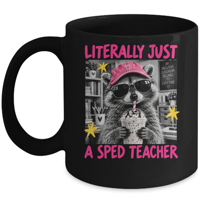 Literally Just A Sped Teacher Raccoon Coffee Humor Funny Mug | teecentury