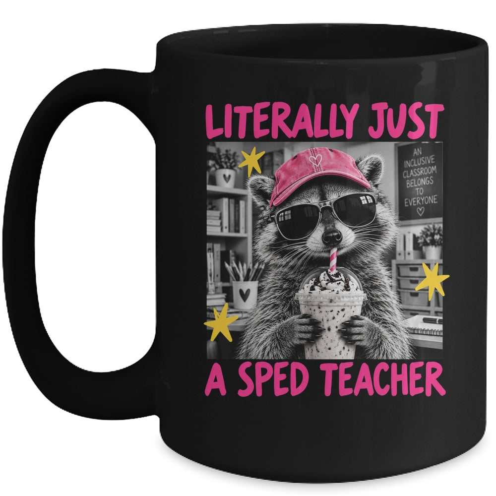 Literally Just A Sped Teacher Raccoon Coffee Humor Funny Mug | teecentury