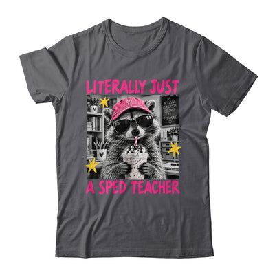 Literally Just A Sped Teacher Raccoon Coffee Humor Funny Shirt & Hoodie | teecentury