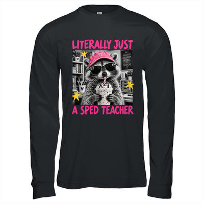 Literally Just A Sped Teacher Raccoon Coffee Humor Funny Shirt & Hoodie | teecentury