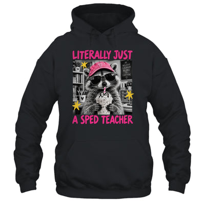 Literally Just A Sped Teacher Raccoon Coffee Humor Funny Shirt & Hoodie | teecentury