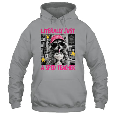 Literally Just A Sped Teacher Raccoon Coffee Humor Funny Shirt & Hoodie | teecentury