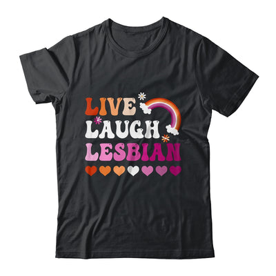 Live Laugh Lesbian Gay Pride Rainbow LGBTQ Homosexual Shirt & Tank Top | teecentury