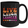 Live Laugh Lesbian Rainbow LGBTQ Gay Pride Queer Homosexual Mug | teecentury