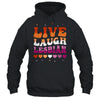 Live Laugh Lesbian Rainbow LGBTQ Gay Pride Queer Homosexual Shirt & Tank Top | teecentury