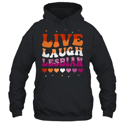 Live Laugh Lesbian Rainbow LGBTQ Gay Pride Queer Homosexual Shirt & Tank Top | teecentury