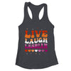 Live Laugh Lesbian Rainbow LGBTQ Gay Pride Queer Homosexual Shirt & Tank Top | teecentury