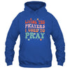 Living The Prayers I Used To Pray Christian Bible Verse Shirt & Hoodie | teecentury
